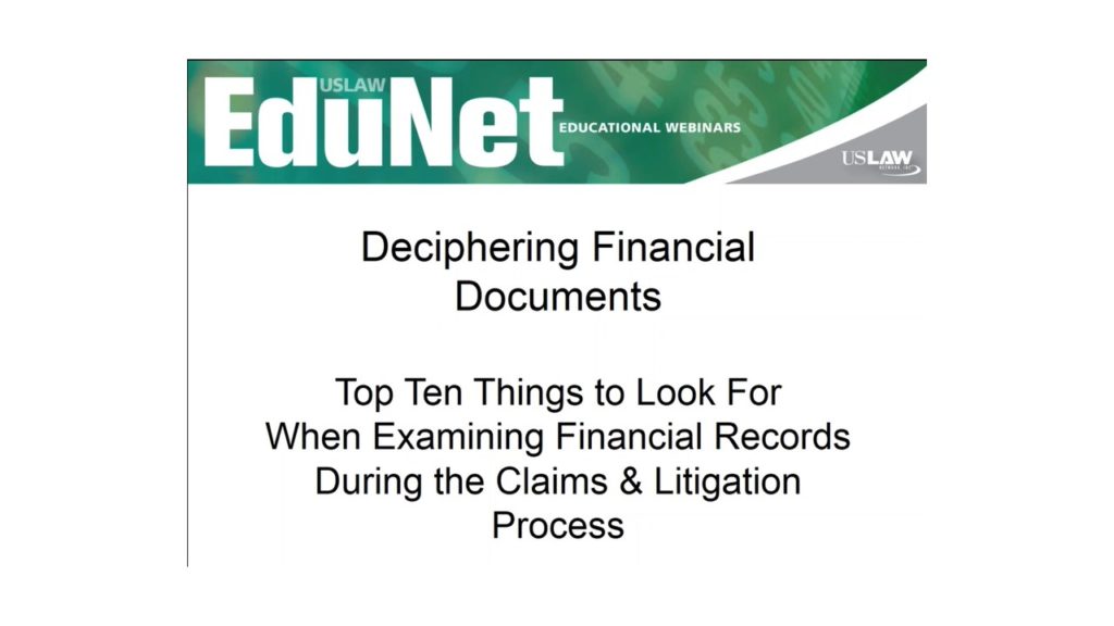 Top 10 things to look for when examining financial records during the claims and litigation process