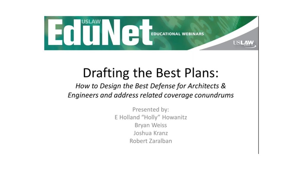 Drafting the Best Plans | How to Design & Build the Best Defense for Architects/Engineers and Address Related Coverage Conundrums
