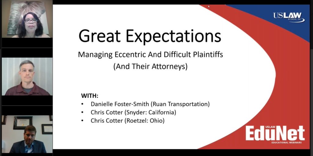 Great Expectations: Managing Eccentric and Difficult Plaintiffs (and Their Attorneys)