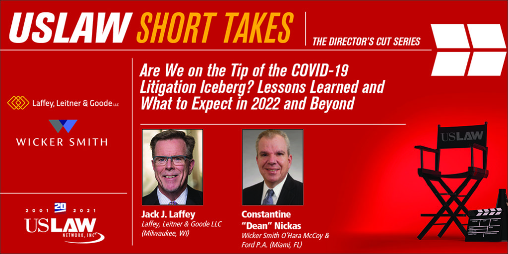 Are We on the Tip of the COVID-19 Litigation Iceberg? Lessons Learned and What to Expect in 2022 and Beyond