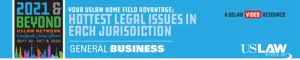 USLAW releases new video library resource | Your USLAW Home Field Advantage: Hottest Legal Issues in Each Jurisdiction