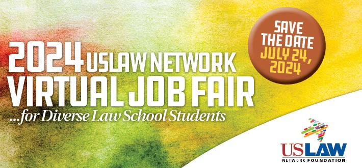 USLAW VIRTUAL JOB FAIR FOR DIVERSE LAW SCHOOL STUDENTS