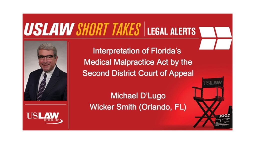 Legal Alert: Interpretation of Florida’s Medical Malpractice Act by the Second District Court of Appeal