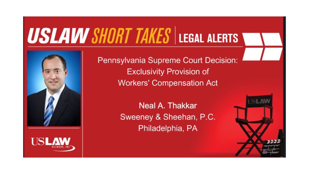 Legal Alert: PA Supreme Court Decision – Exclusivity Provision of Workers’ Compensation Act