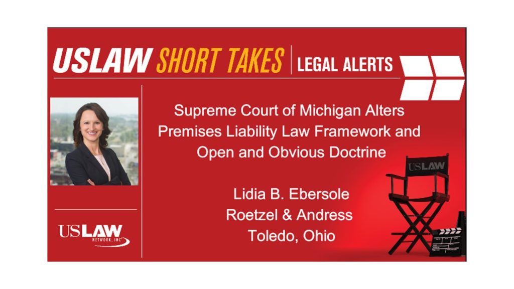 Legal Alert | MI Supreme Court Alters Premises Liability Law Framework & Open and Obvious Doctrine