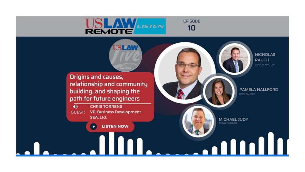 USLAW Live Episode 10 | Origins and causes and shaping the path for future engineers with Chris Torrens