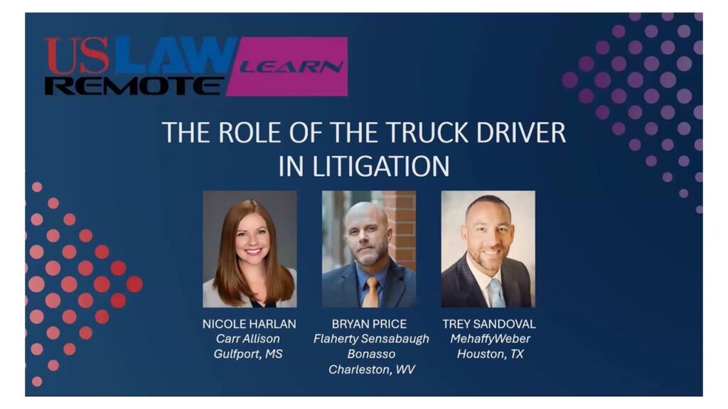 USLAW Remote: The Role of the Truck Driver in Litigation