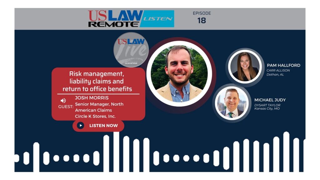 USLAW Live with Josh Morris | Risk management, liability claims and return to office benefits