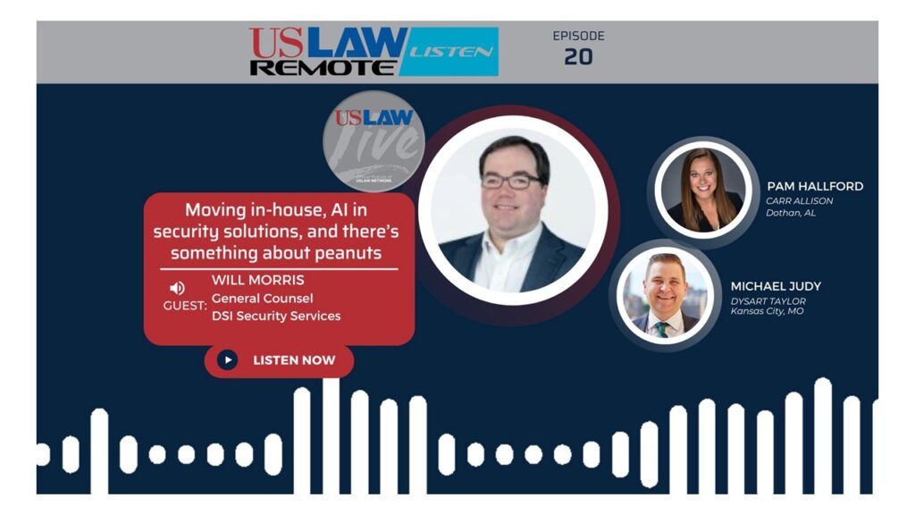 USLAW Live with Will Morris | Moving in-house, AI in security solutions, and there’s something about peanuts