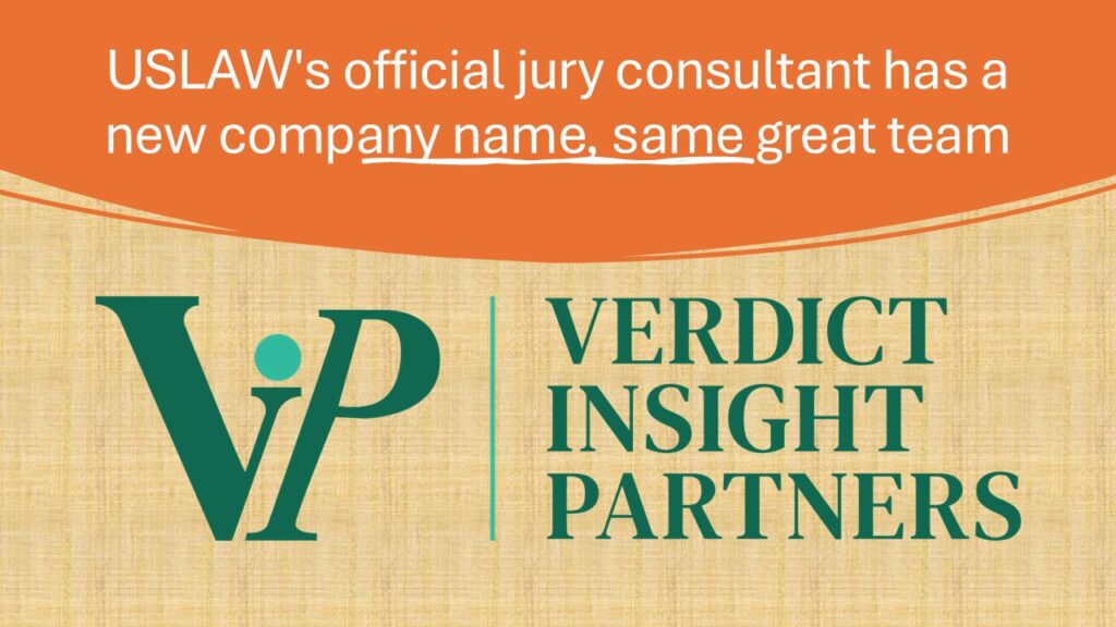 USLAW’s official jury consultant has a new company name, same great team