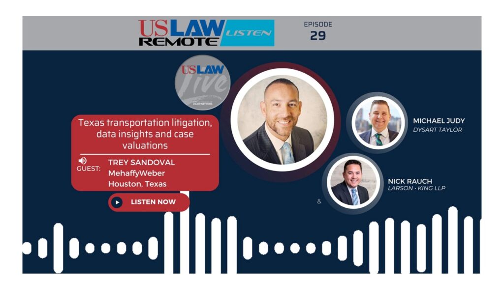 USLAW Live | Texas transportation litigation, data insights and case valuations with Trey Sandoval