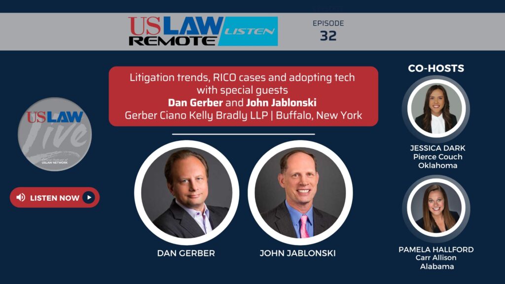USLAW Live | Litigation trends, RICO cases and adopting tech with Dan Gerber and John Jablonski