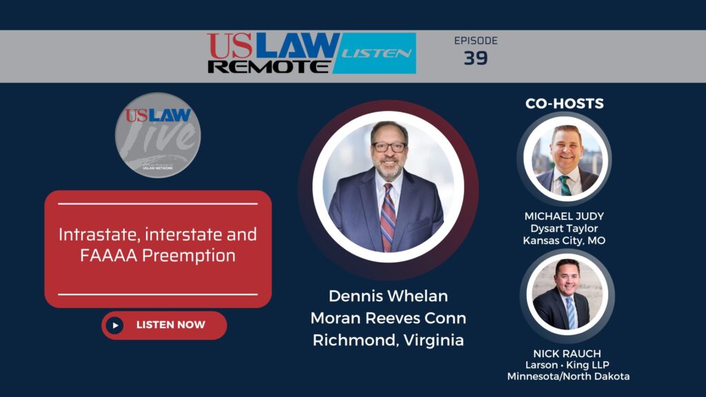 USLAW Live! | Intrastate, interstate and FAAAA Preemption with Dennis Whelan