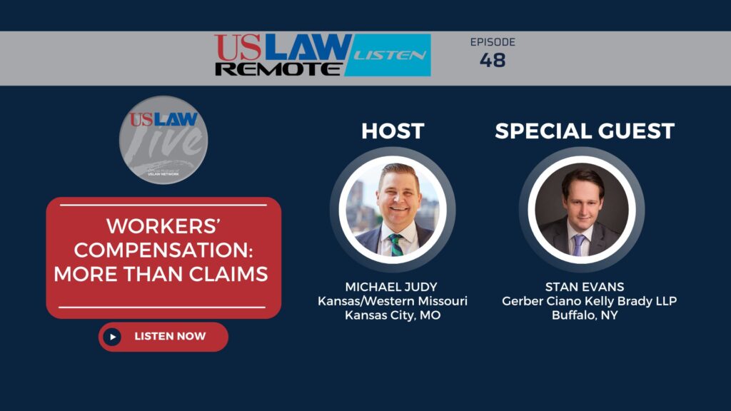 USLAW Live! | Workers’ Compensation: It’s more than Claims with Stan Evans