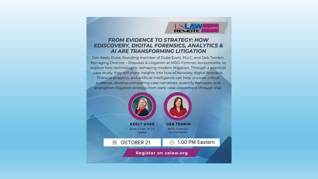 USLAW Remote: Learn | From Evidence to Strategy: How eDiscovery, Digital Forensics, Analytics & AI Are Transforming Litigation